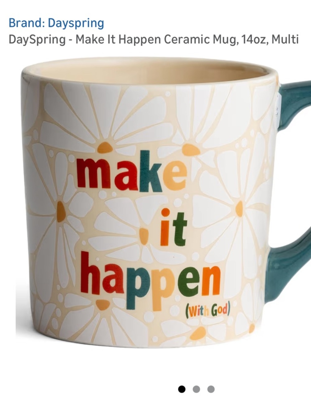 DaySpring Make It Happen Ceramic Mug - Cream Body with Teal Handle